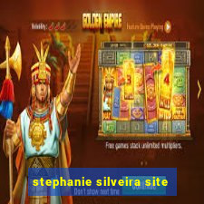 stephanie silveira site